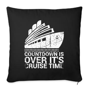 The countdown is over, it's cruise time - Sofa pillowcase 17,3'' x 17,3'' (45 x 45 cm) - black - Front