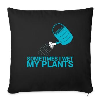 Sometimes I moisten my plant design for - Sofa pillowcase 17,3'' x 17,3'' (45 x 45 cm) - black - Front