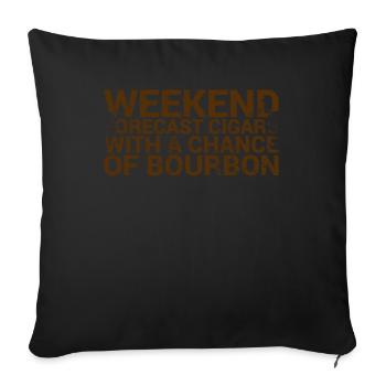 Wochenendprognose Zigarren Mit Bourbon-chance - Sofakissenbezug 45 x 45 cm - Schwarz - Vorne