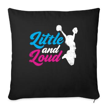 Small and loud design for cheerleaders - Sofa pillowcase 17,3'' x 17,3'' (45 x 45 cm) - black - Front