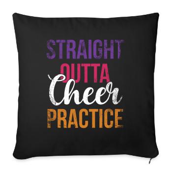 Straight Outta Cheer Practice for Cheerleaders - Sofa pillowcase 17,3'' x 17,3'' (45 x 45 cm) - black - Front