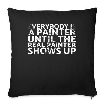 Tout le monde est peintre jusqu’à ce que le vrai peintre pour - Housse de coussin décorative 45 x 45 cm - noir - Devant