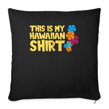 Dieses Ist Mein Hawaiihemd-blumen-entwurf Für - Sofakissenbezug 45 x 45 cm - Schwarz - Vorne
