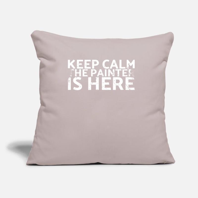 Keep Calm The Painter Is Here Decorator Design For Sofakissenbezug 45 x 45 cm