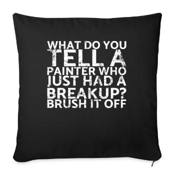 Que dites-vous à un peintre qui en crée un pour - Housse de coussin décorative 45 x 45 cm - noir - Devant
