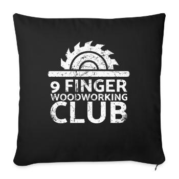 Club de menuiserie à 9 doigts pour charpentiers - Housse de coussin décorative 45 x 45 cm - noir - Devant
