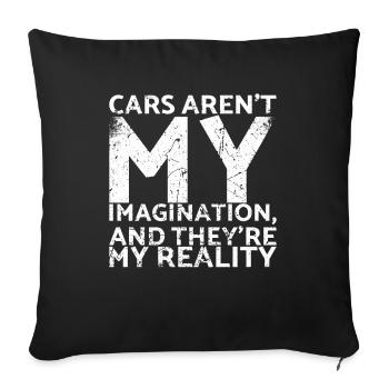 Cars are not my fantasy and they are for - Sofa pillowcase 17,3'' x 17,3'' (45 x 45 cm) - black - Front