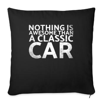 Nothing is better than a classic car for classics - Sofa pillowcase 17,3'' x 17,3'' (45 x 45 cm) - black - Front