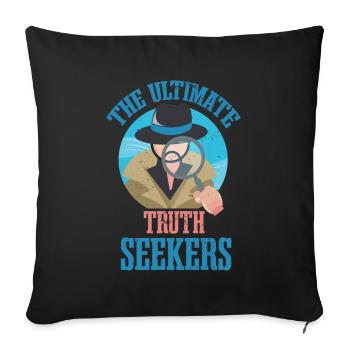 The Ultimate Truth Seekers, Forensic Experts - Sofa pillowcase 17,3'' x 17,3'' (45 x 45 cm) - black - Front