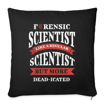 Médecin légiste comme un scientifique normal, - Housse de coussin décorative 45 x 45 cm - noir - Devant