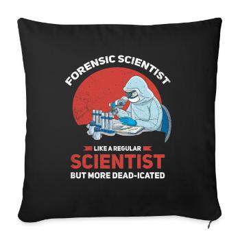 Médecin légiste comme un scientifique normal, - Housse de coussin décorative 45 x 45 cm - noir - Devant