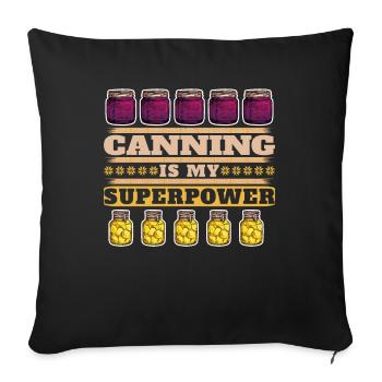Canned food is my superpower, canned food - Sofa pillowcase 17,3'' x 17,3'' (45 x 45 cm) - black - Front