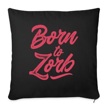 Né de Zorb, Zorbing - Housse de coussin décorative 45 x 45 cm - noir - Devant