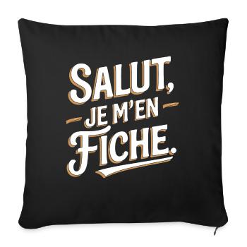 Salut je m'en fiche - Housse de coussin décorative 45 x 45 cm - noir - Devant