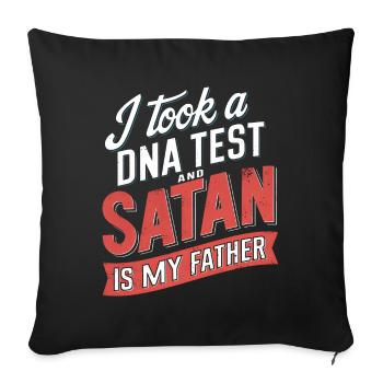 I took a DNA test: Satan is my father! - Sofa pillowcase 17,3'' x 17,3'' (45 x 45 cm) - black - Front