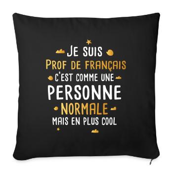 Prof de français femme tshirt drôle marrant - Housse de coussin décorative 45 x 45 cm - noir - Devant