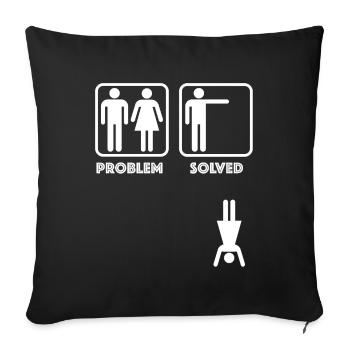 Problème résolu | drôles de dictons, sarcasme - Housse de coussin décorative 45 x 45 cm - noir - Devant