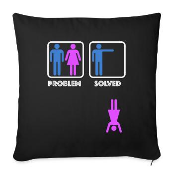 Problème résolu | drôles de dictons, sarcasme - Housse de coussin décorative 45 x 45 cm - noir - Devant