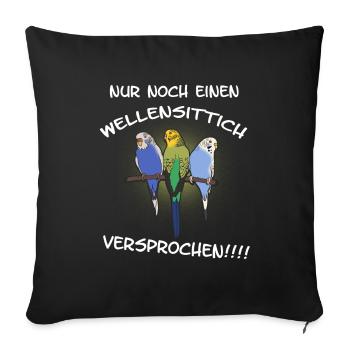 Budgie promised - Sofa pillowcase 17,3'' x 17,3'' (45 x 45 cm) - black - Front