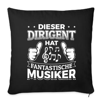 Dirigent Chorleiter Maestro Musiker Chor Chorprobe - Sofakissenbezug 45 x 45 cm - Schwarz - Vorne