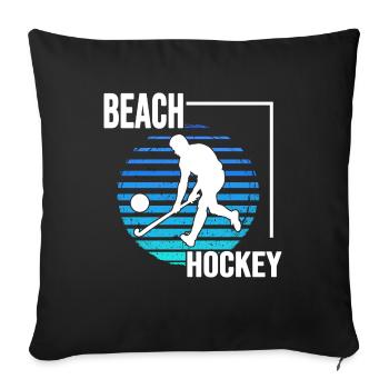 Beach hockey hockey on the beach Beach hockeyFun - Sofa pillowcase 17,3'' x 17,3'' (45 x 45 cm) - black - Front