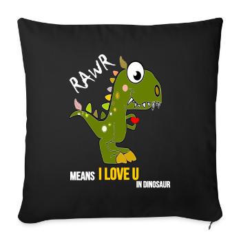 Dino love - RAWR Dinosaur Dinosaurs love - Sofa pillowcase 17,3'' x 17,3'' (45 x 45 cm) - black - Front