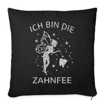 Zahnfee zaubern Zauberstab Zauberei Zauber Zahn - Sofakissenbezug 45 x 45 cm - Schwarz - Vorne