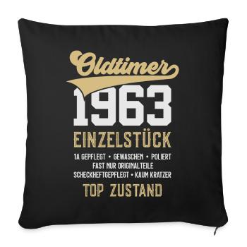 63. GEBURTSTAG OLDTIMER 1963 - Sofakissenbezug 45 x 45 cm - Schwarz - Vorne