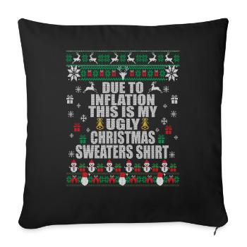 En raison de l’inflation, c’est mon pull de Noël moche - Housse de coussin décorative 45 x 45 cm - noir - Devant