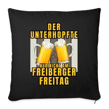L’UNTERHOPFTE nur nicht am FREIBERGER FREITAG - Housse de coussin décorative 45 x 45 cm - noir - Devant
