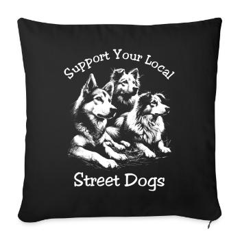 Soutenez vos chiens des rues locaux - Housse de coussin décorative 45 x 45 cm - noir - Devant