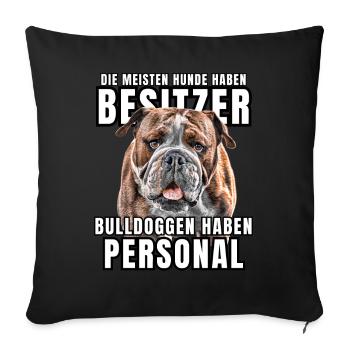 Les bouledogues ont des chiens de bouledogue personnels - Housse de coussin décorative 45 x 45 cm - noir - Devant