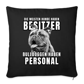 Les bouledogues ont des chiens de bouledogue personnels - Housse de coussin décorative 45 x 45 cm - noir - Devant