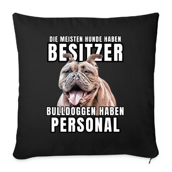 Les bouledogues ont des chiens de bouledogue personnels - Housse de coussin décorative 45 x 45 cm - noir - Devant