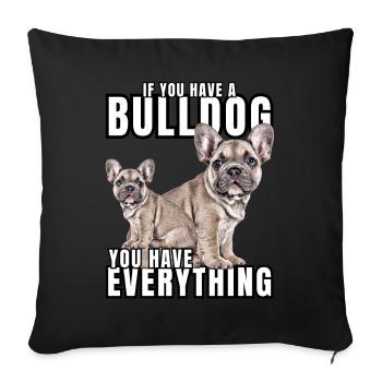 SI VOUS AVEZ UN BOULEDOGUE - bouledogue français - Housse de coussin décorative 45 x 45 cm - noir - Devant