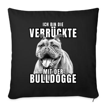 Je suis le FOU avec le chien bouledogue CHIENS - Housse de coussin décorative 45 x 45 cm - noir - Devant