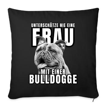 NEVER underestimate a woman with a bulldog dog dog - Sofa pillowcase 17,3'' x 17,3'' (45 x 45 cm) - black - Front