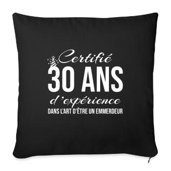 idée cadeau 30 ans, humour - Housse de coussin décorative 45 x 45 cm - noir - Devant