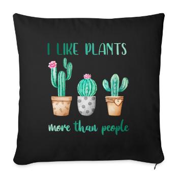 I Like Plants More Than People - Sofakissenbezug 45 x 45 cm - Schwarz - Vorne