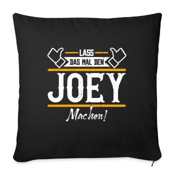 Joey Geschenkidee Geschenk Geburtstag - Sofakissenbezug 45 x 45 cm - Schwarz - Vorne