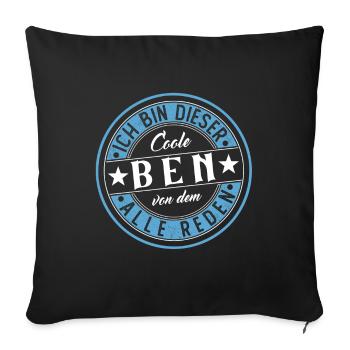 Ben Geschenkidee Geschenk Geburtstag - Sofakissenbezug 45 x 45 cm - Schwarz - Vorne