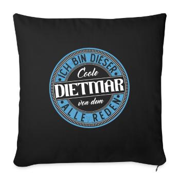 Dietmar Geschenkidee Geschenk Geburtstag - Sofakissenbezug 45 x 45 cm - Schwarz - Vorne