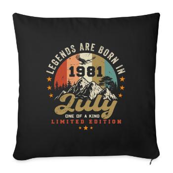 Jahrgang Geboren im Juli 1981 Jubiläum Juli 1981 - Sofakissenbezug 45 x 45 cm - Schwarz - Vorne