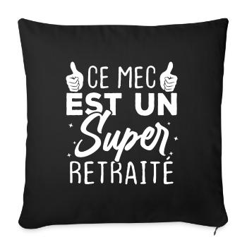 Ce mec est un super retraité - Housse de coussin décorative 45 x 45 cm - noir - Devant