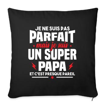 Pas parfait mais je suis un super papa - Housse de coussin décorative 45 x 45 cm - noir - Devant