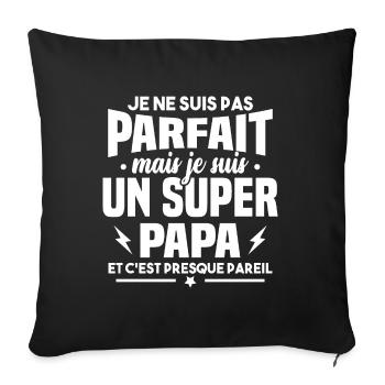 Pas parfait mais je suis un super papa - Housse de coussin décorative 45 x 45 cm - noir - Devant