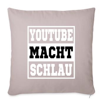 Youtube makes you smart - Sofa pillowcase 17,3'' x 17,3'' (45 x 45 cm) - light taupe - Front
