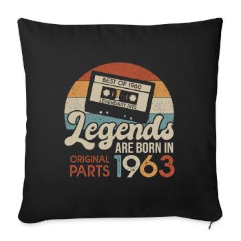 Legends born in 1963 birthday 59 years - Sofa pillowcase 17,3'' x 17,3'' (45 x 45 cm) - black - Front