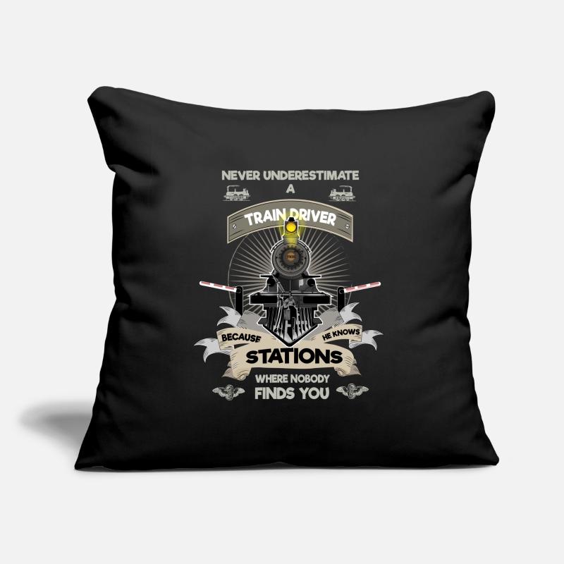 Never underestimate a train driver Sofa pillowcase 17,3'' x 17,3'' (45 x 45 cm)