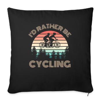 I D RATHER be cycling Fahrrad Spruch Retro Sonne - Sofakissenbezug 45 x 45 cm - Schwarz - Vorne